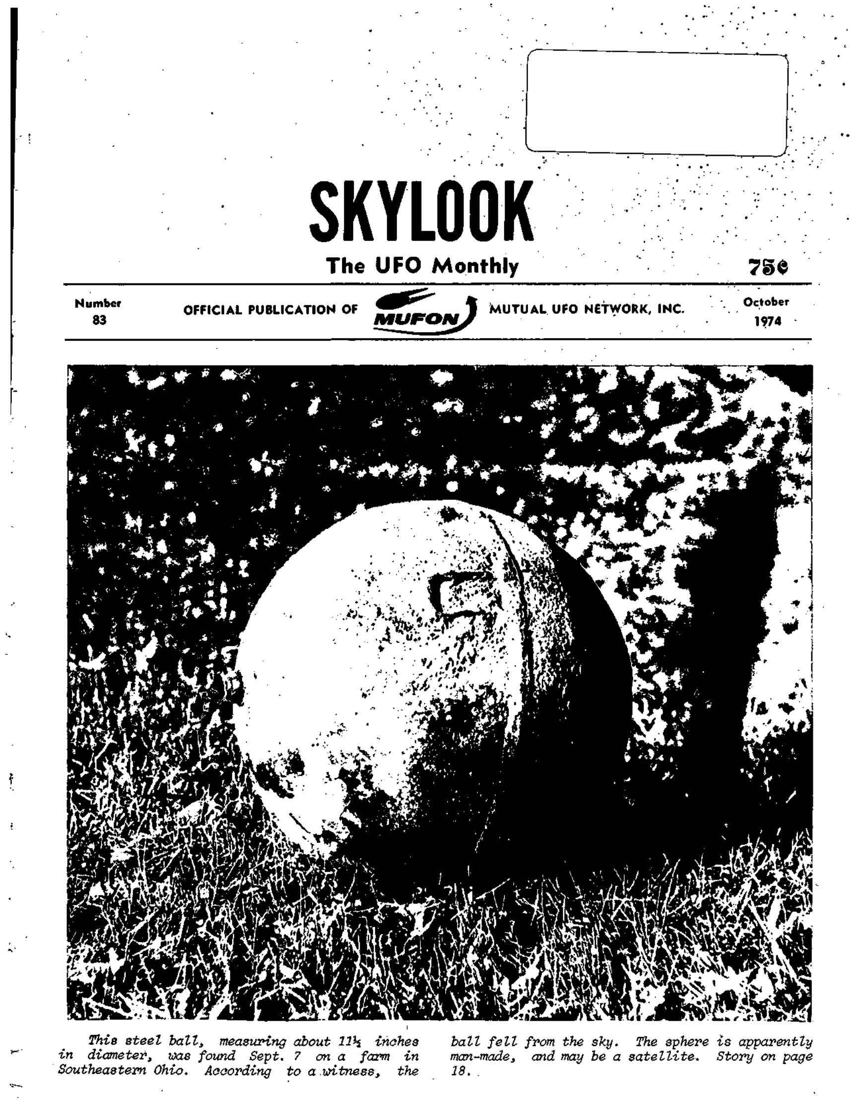 Complete text and images from the MUFON UFO Journal - 1974 10. October - Skylook issue of the MUFON UFO Journal.